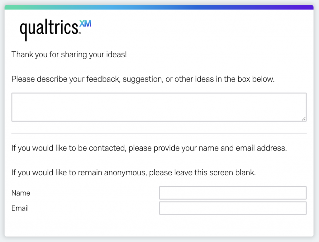 Qualtrics displays a dialogue box prompting an employee to share feedback, suggestions, and ideas with optional fields for the employee's contact information if they'd like someone to follow up with them.