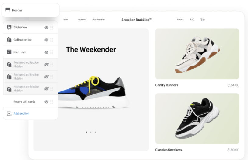 Shopify fully customizable website builder.